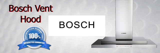 Bosch Vent Hood Repair 